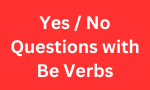 Yes No Questions for Be Verbs - Grammar Tutorial Video