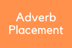 Adverb Placement