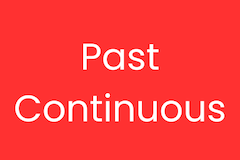 Past Continuous