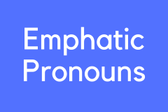 Emphatic Pronouns